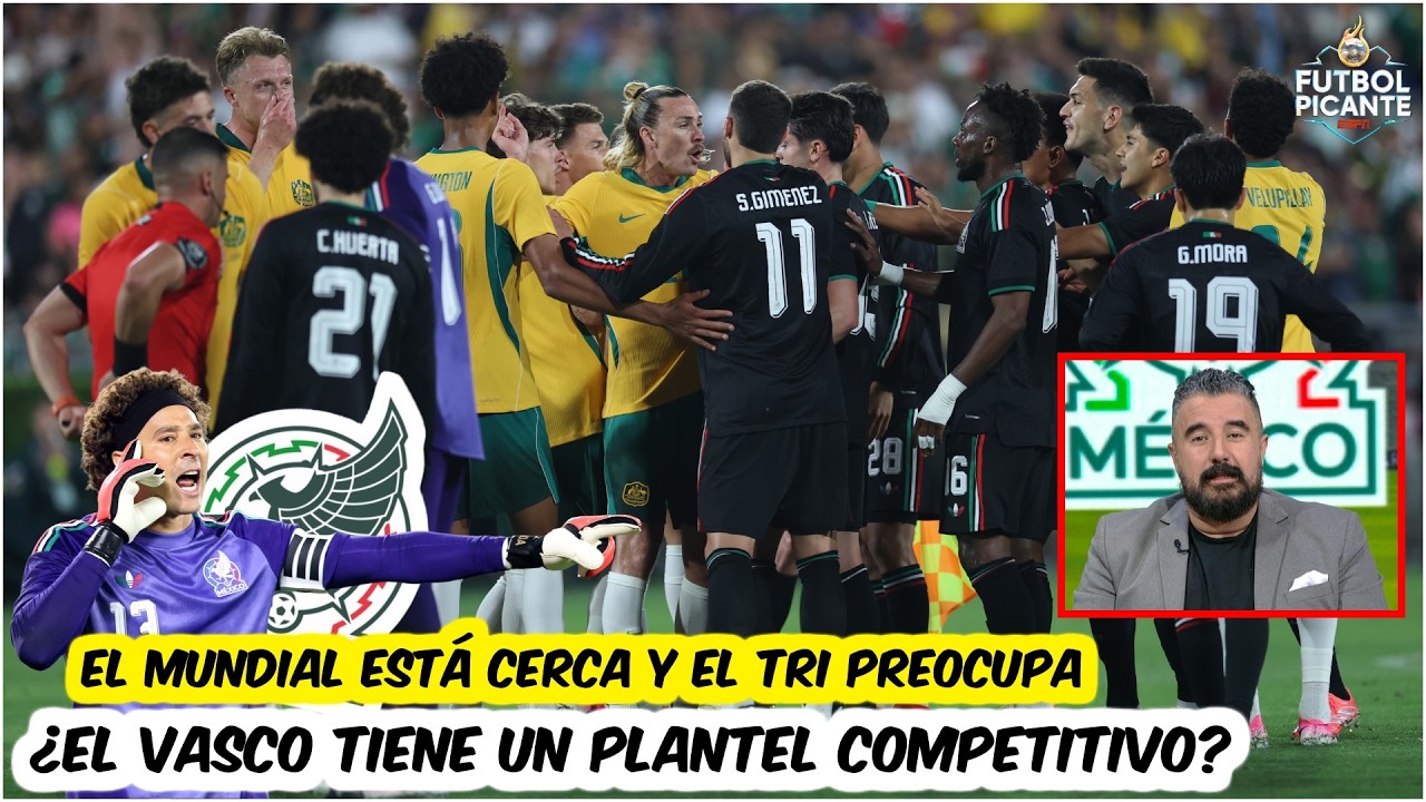 A 12 DÍAS DEL MUNDIAL, MÉXICO NO CONVENCE y terminó pidiendo la hora ante AUSTRALIA | Futbol picante