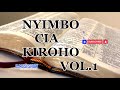 NYIMBO CIA KIROHO VOL 1 MWAKA 2023 LATEST MIX
