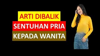 Download lagu Arti Dibalik Sentuhan Pria Kepada Wanita mp3