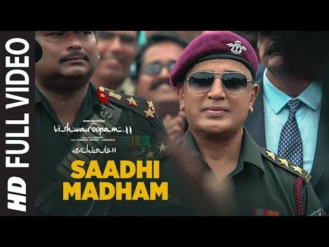 Saadhi Madham Full Video Song | Vishwaroopam 2 Tamil Songs | Kamal Haasan | Ghibran