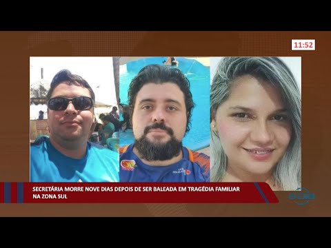 Secretária morre nove dias depois de ser baleada em tragédia familiar na zona sul 09 08 2022