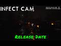 Infect Cam — Release Date Infect Cam — Release Date