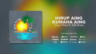Download lagu Jheje Pillow - Hirup Aing Kumaha Aing Reggae Sunda Terbaru 2024 mp3