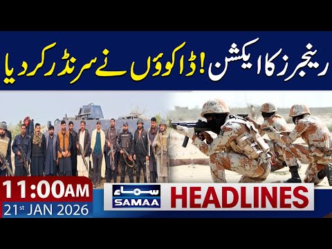 Sindh Rangers in Action | 11 AM News Headlines | 21 Jan 2026 | SAMAA TV