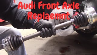 Audi front Axle Replacement