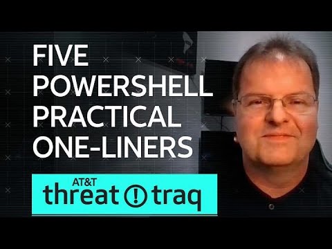 Five PowerShell Practical One Liners| AT&amp;T ThreatTraq