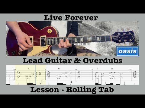 Live Forever - Oasis - Lead Guitar & Overdubs - Demonstration - Rolling Tab - Lesson