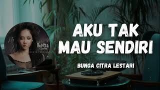Download lagu BUNGA CITRA LESTARI ~ Aku Tak Mau Sendiri (Studio Lirik) mp3 Download lagu BUNGA CITRA LESTARI ~ Aku Tak Mau Sendiri (Studio Lirik) mp3