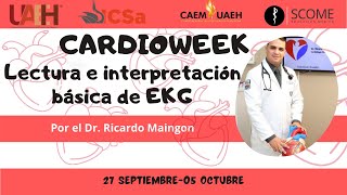 Lectura e interpretacion basica de EKG |Dr. Ricardo Maingon |CardioWeek