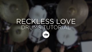 Reckless Love - Cory Asbury (Drums Tutorial) - The Worship Initiative