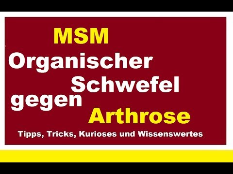 MSM organischer Schwefel gegen Arthrose Scherzen lindern Heilung Entzündungen heilen Arthritis