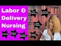 Labor and Delivery in Nursing