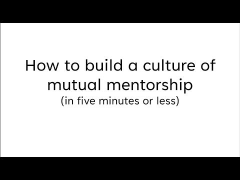 How to build a culture of mutual mentorship - Five Minute Friday