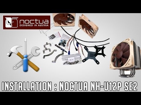 comment installer noctua nh-u12p