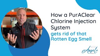 How the PurAClear System Gets Rid of Rotten Egg Smell in Water | Angel Water, Inc