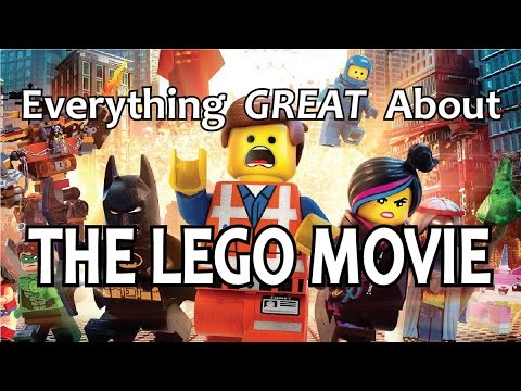 Everything GREAT About The Lego Movie!