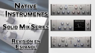 Video thumbnail for ⚡Native Instruments Solid Mix Series⚡-Revisión en Español- by Alonso Ararat