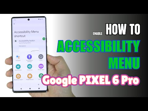 How to turn on Accessibility Menu on Google Pixel 6 Pro