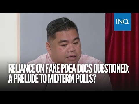 Reliance on fake PDEA docs questioned: A prelude to midterm polls?