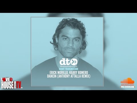 Erick Morillo, Harry Romero - Dancin (Anthony Attalla Remix) - FREE DOWNLOAD
