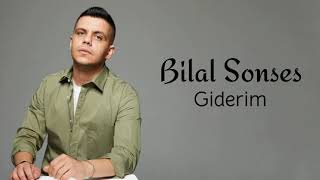 Bilal SONSES - Giderim