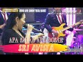 APA SALAE APA DOSAE COVER SRI AVISTA VERSI LIVE SHOW NMS TEGAL BARAT JATENG 2022