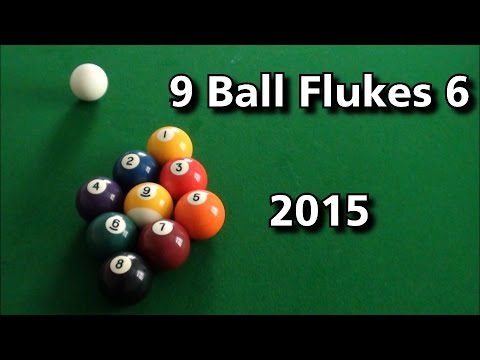 9 Ball Flukes 6- 2015