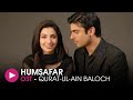 Humsafar OST By Qurat Ul Ain Balouch HUM Music