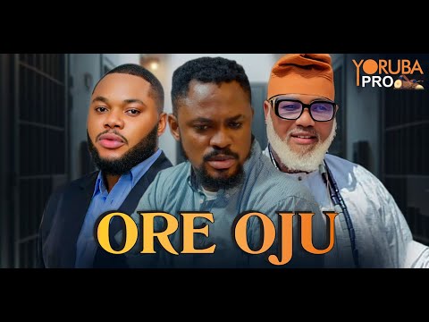 ORE OJU Latest Yoruba Movie 2025 |Jire Ogunleye |  Ladi Okunuga | Fuad Ferdinard | Badiru Oluwaseun