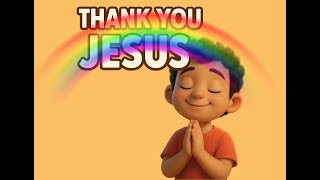 Download lagu Thank You Jesus Song for Kids | Bible Song of Gratitude (Flowers, Birds, Family & Friends) mp3