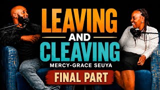 LEAVING AND CLEAVING: The Patrick Seuya Podcast: Part III