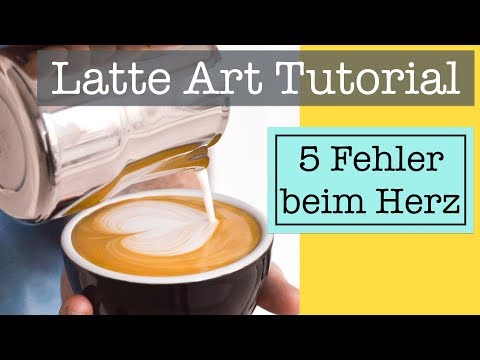 Latte Art Herz - die 5 häufigsten Fehler beim Herz