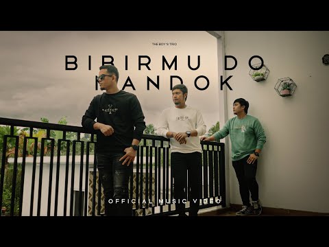 The Boy's Trio - Bibir Mu Do Mandok (Official Music Video)