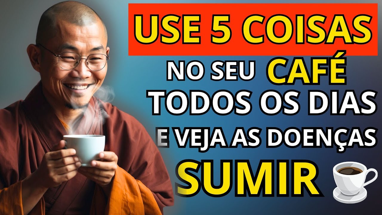 5 Ingredientes Mágicos para seu CAFÉ: Adeus Doenças e Energia Negativa | Ensinamentos budistas