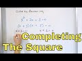 04 - Completing the Square to Solve Quadratic Equations - Part 1
