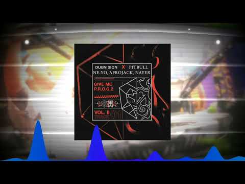 DubVision vs Pitbull feat. Ne-Yo, Afrojack, Nayer - Give Me P.R.O.G.2 (Andrew Ushakov Mashup)