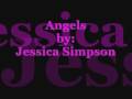 Angels - Jessica Simpson [Lyrics] 