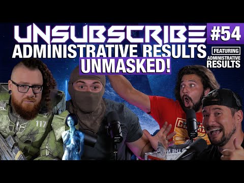 Administrative Results UNMASKED! Unsubscribe Podcast Ep 54