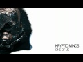 Kryptic Minds - One Of Us 