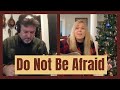 Carolyn Arends -  Do Not Be Afraid - Christmas iPhone Duet w Lyrics