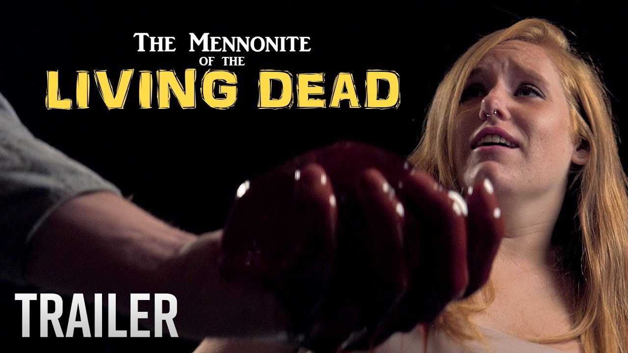 The Mennonite of the Living Dead
