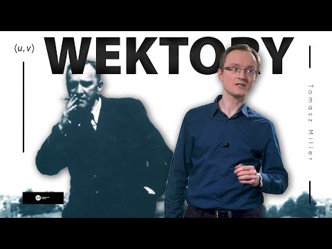 Geometria cz. II: Wektory i iloczyny skalarne | Zacznijmy od zera #14