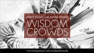 Bruce Soord with Jonas Renkse - Wisdom of Crowds (Album Teaser)