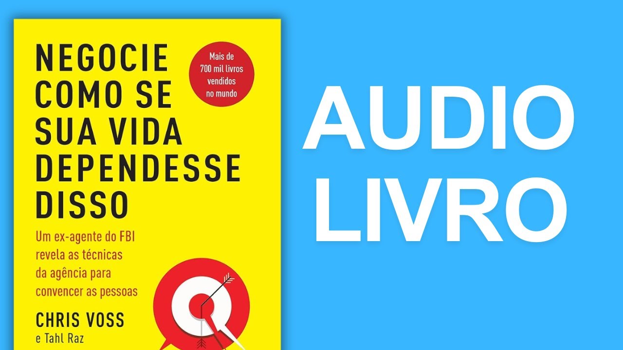 AUDIOLIVRO - NEGOCIE COMO SE SUA VIDA DEPENDESSE DISSO