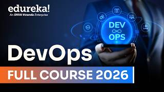 DevOps Full Course 2026 🔥 | DevOps Tutorial for Beginners | AWS, Docker, Kubernetes | Edureka Live