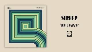 STRFKR - Be Leave [OFFICIAL AUDIO]