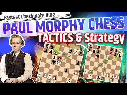 Paul Morphy Chess Tactics & strategy,Paul Morphy vs Duke Karl,,Paul Morphy vs Charles Le Carpentier.