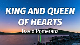 David Pomeranz - King and Queen of Heart