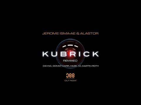 Jerome Isma-Ae & Alastor - Kubrick (Donny Carr Extended Remix) [Jee-Productions]