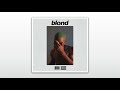 FRANK OCEAN BLONDE S L O W E D R E V E R B Full Album
